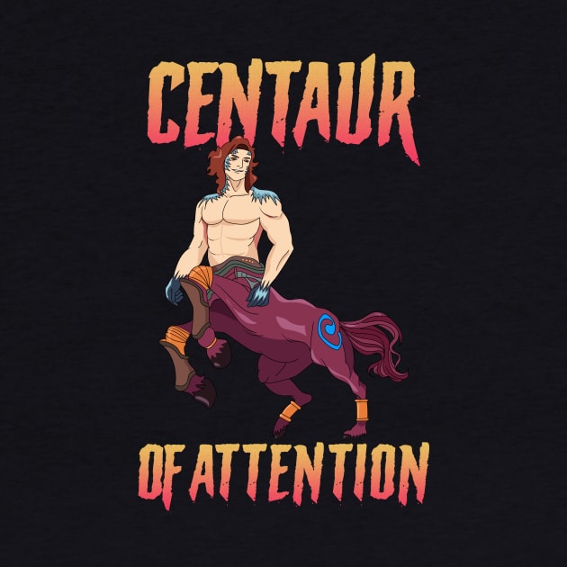 Funny Centaur of Attention Pun Greek Mythology by theperfectpresents